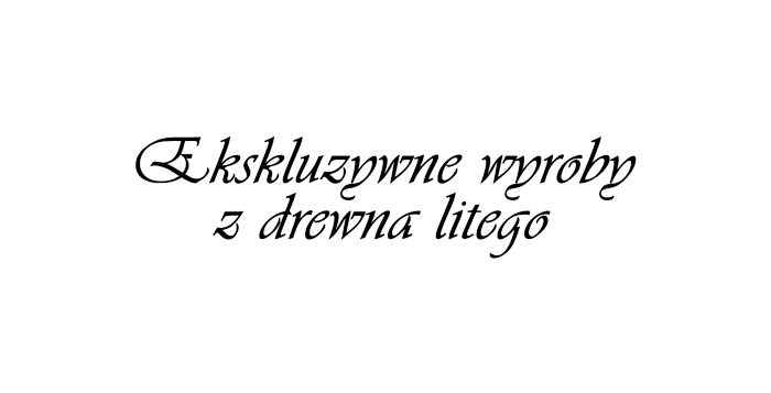 Ekskluzywne Wyroby z Drewna Litego